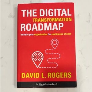 The Digital Transformation Roadmap Textbook